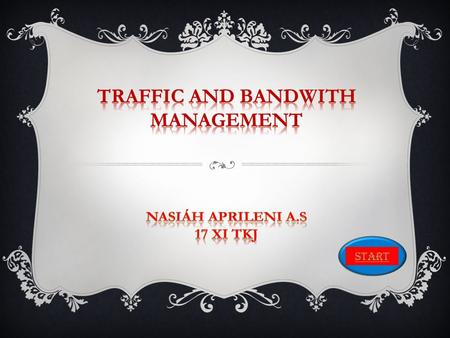 START.  Traffic atau biasa di sebut Bandwidth dapat diartikan dengan ukuran dari transfer data yang telah dilakukan oleh website Anda. Bandwidth dipengaruhi.