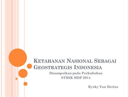 Ketahanan Nasional Sebagai Geostrategis Indonesia