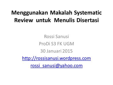 Menggunakan Makalah Systematic Review untuk Menulis Disertasi