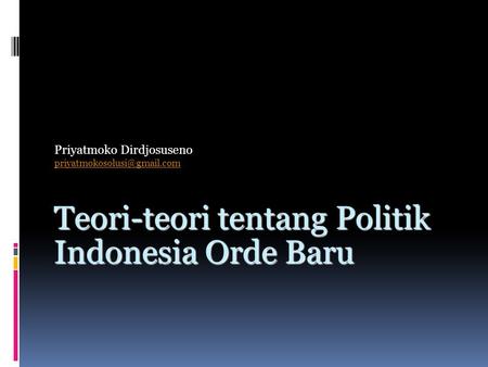 Teori-teori tentang Politik Indonesia Orde Baru