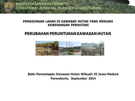 Balai Pemantapan Kawasan Hutan Wilayah XI Jawa-Madura