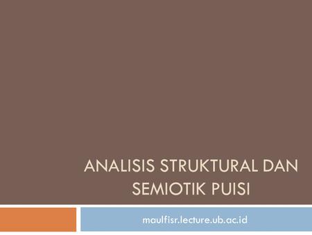 Analisis Struktural dan Semiotik puisi
