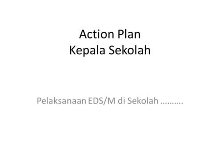 Action Plan Kepala Sekolah