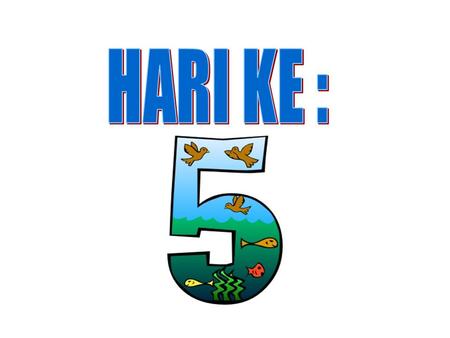 HARI KE :.