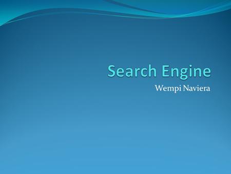 Search Engine Wempi Naviera.
