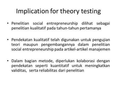 Implication for theory testing