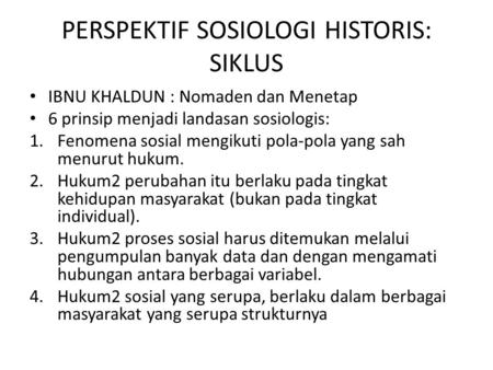 PERSPEKTIF SOSIOLOGI HISTORIS: SIKLUS