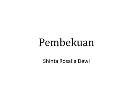Pembekuan Shinta Rosalia Dewi.