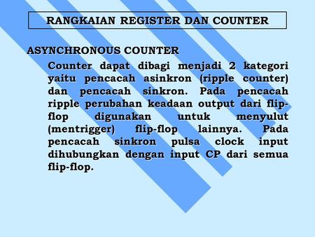 RANGKAIAN REGISTER DAN COUNTER