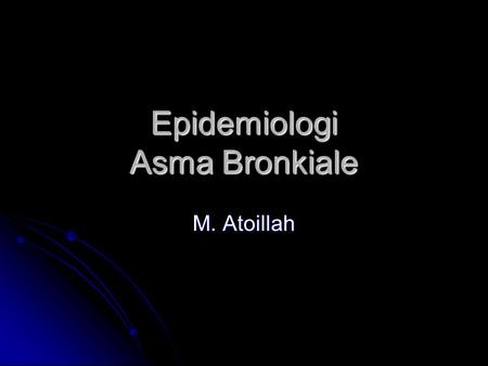 Epidemiologi Asma Bronkiale