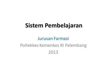 Jurusan Farmasi Poltekkes Kemenkes RI Palembang 2013