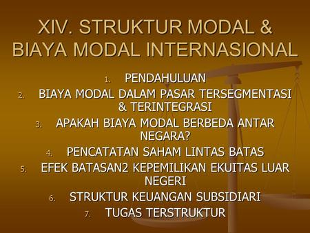 XIV. STRUKTUR MODAL & BIAYA MODAL INTERNASIONAL