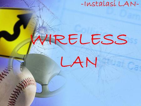 -Instalasi LAN- WIRELESS LAN.