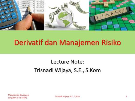 Derivatif dan Manajemen Risiko