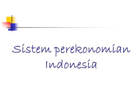 Sistem perekonomian Indonesia