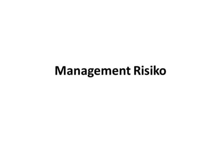Management Risiko.