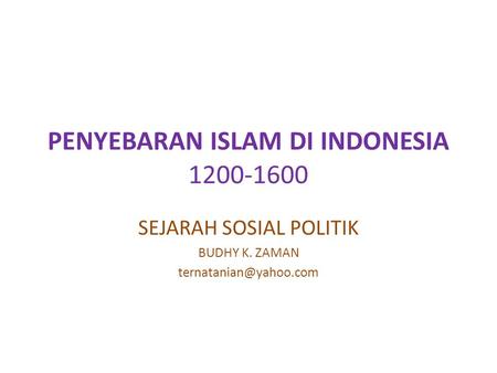 PENYEBARAN ISLAM DI INDONESIA