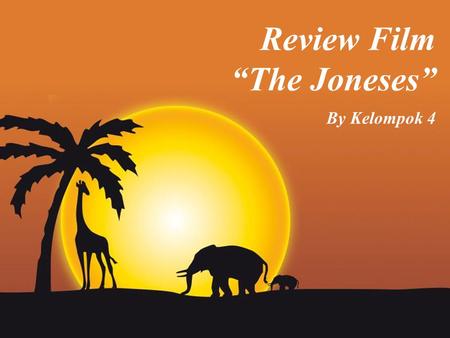 Review Film “The Joneses” By Kelompok 4.