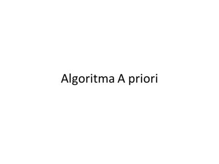 Algoritma A priori.