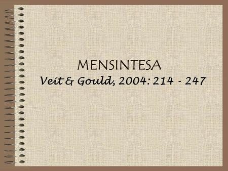 MENSINTESA Veit & Gould, 2004: 214 - 247.