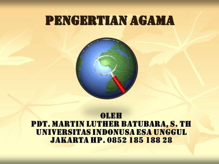 Pdt. Martin Luther Batubara, S. Th Universitas Indonusa Esa Unggul