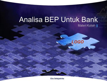 Analisa BEP Untuk Bank Materi Kuliah 4/9/2017 Eka Setiajatnika.