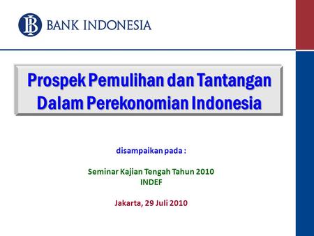 Prospek Pemulihan dan Tantangan Dalam Perekonomian Indonesia