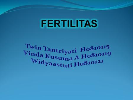 FERTILITAS Twin Tantriyati H Vinda Kusuma A H