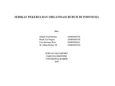 SERIKAT PEKERJA DAN ORGANISASI BURUH DI INDONESIA