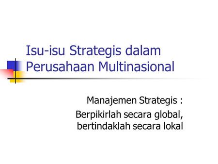 Isu-isu Strategis dalam Perusahaan Multinasional