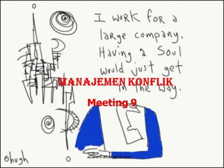 Manajemen KOnflik Meeting 9 www.akurnews.com.