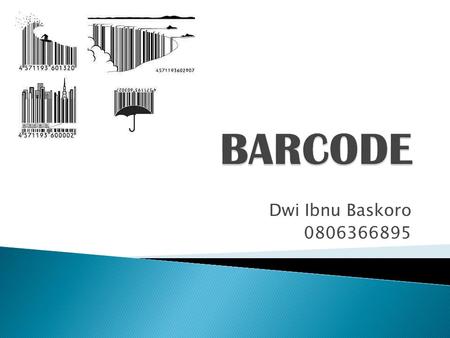 BARCODE Dwi Ibnu Baskoro 0806366895.