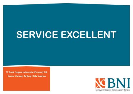 SERVICE EXCELLENT PT Bank Negara Indonesia (Persero) Tbk