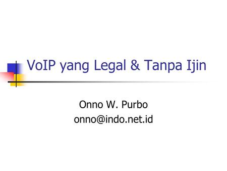 VoIP yang Legal & Tanpa Ijin