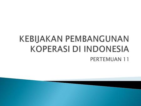 KEBIJAKAN PEMBANGUNAN KOPERASI DI INDONESIA