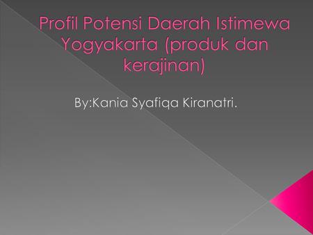 Profil Potensi Daerah Istimewa Yogyakarta (produk dan kerajinan)