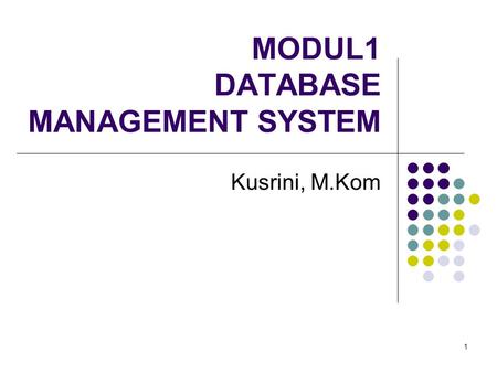 MODUL1 DATABASE MANAGEMENT SYSTEM