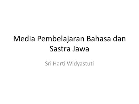 Media Pembelajaran Bahasa dan Sastra Jawa