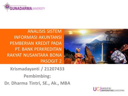 Krismadayanti / Pembimbing: Dr. Dharma Tintri, SE., Ak., MBA