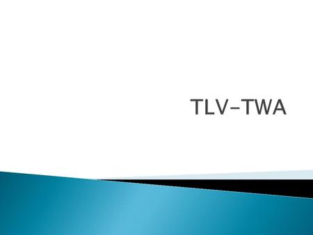 TLV-TWA.