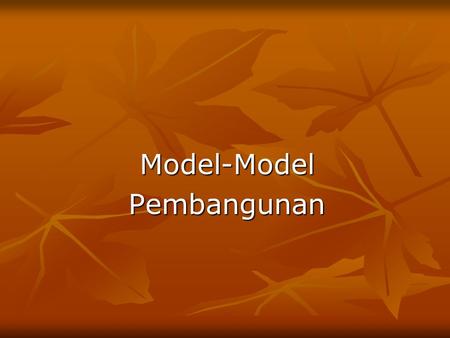 Model-Model Pembangunan