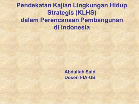 Abdullah Said Dosen FIA-UB