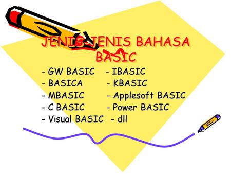 JENIS-JENIS BAHASA BASIC