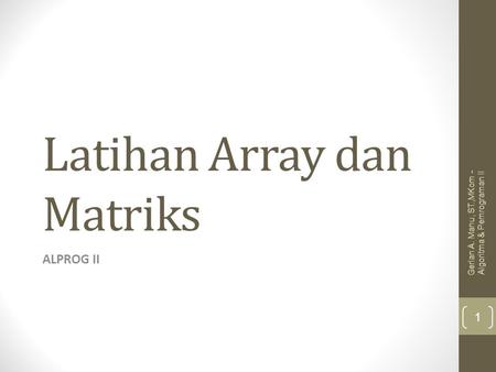 Latihan Array dan Matriks