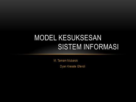 Model Kesuksesan Sistem Informasi