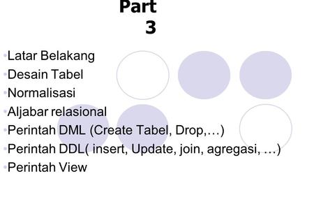 SQL Part 3 Latar Belakang Desain Tabel Normalisasi Aljabar relasional