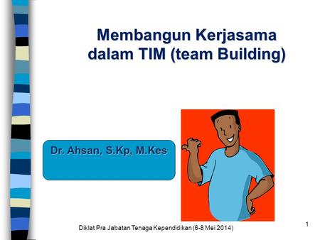 Membangun Kerjasama dalam TIM (team Building)