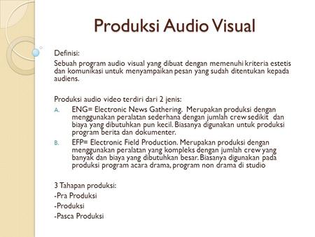 Produksi Audio Visual Definisi: