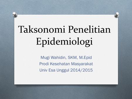 Taksonomi Penelitian Epidemiologi