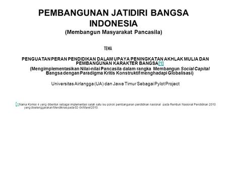 PEMBANGUNAN JATIDIRI BANGSA INDONESIA (Membangun Masyarakat Pancasila)